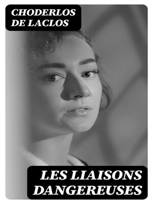 cover image of Les liaisons dangereuses